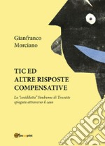 Tic ed altre risposte compensative libro