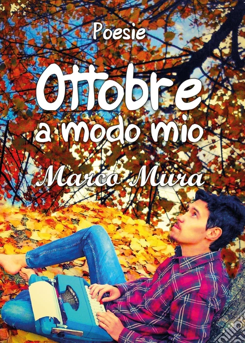 Ottobre. «A modo mio»