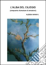 L'alba del ciliegio libro