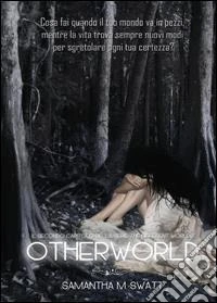 Otherworld (Different Worlds). Vol. 2 libro