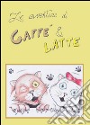 Le avventure di Caffè & Latte. Ediz. illustrata libro