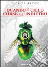 Quando il cielo corse all'indietro libro