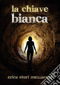 La chiave bianca libro