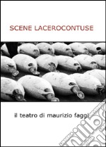 Scene lacerocontuse libro