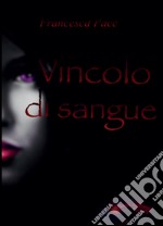 Vincolo di sangue libro