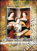 Note di donne. Musiciste italiane dal 1542 al 1833 libro