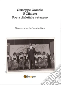 Giuseppe Corsale u cifalotu poeta dialettale catanese libro