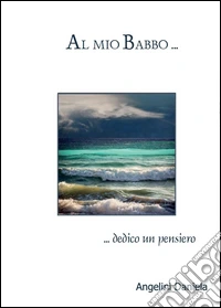 Al mio babbo
