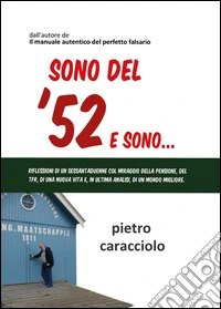 Sono del '52 e sono...