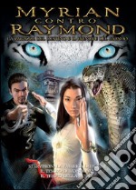 Myrian contro Raymond. La ragazza del destino e il principe del mondo libro