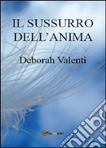 Il sussurro dell'anima libro