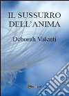 Il sussurro dell'anima libro