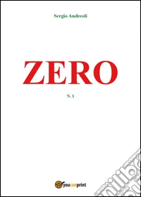 Zero. Vol. 1