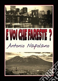 E voi che fareste? libro