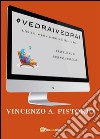 #vedraivedrai libro di Pistorio Vincenzo A.