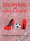 Donne & pallone libro