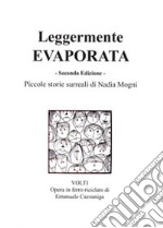 Leggermente evaporata libro