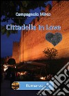 Cittadella in love libro di Campagnolo Mirco