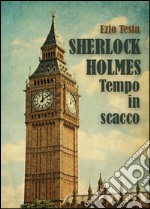 Sherlock Holmes, tempo in scacco libro