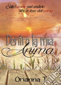 Dentro la mia anima libro