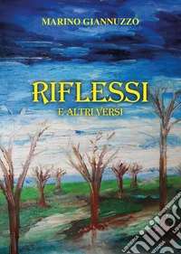 Riflessi e altri versi