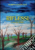 Riflessi e altri versi libro