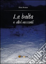 La baita e altri racconti libro