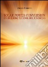 Solar power conversion. Engineering, technology, financing libro