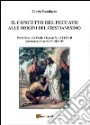 Il concetto del peccato alle origini del cristianesimo: motivi e rimedi libro