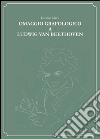 Omaggio grafologico a Ludwig Van Beethoven libro di Massi Luciano
