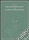 Omaggio grafologico a Ludwig Van Beethoven libro di Massi Luciano