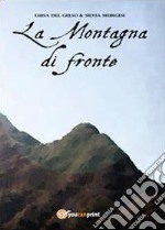 La montagna di fronte libro