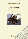 Messenger. Una mano sulla tastiera libro