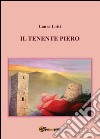 Il tenente Piero libro