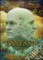 Fantasie. Vol. 1 libro