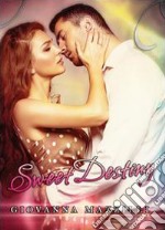 Sweet destiny libro