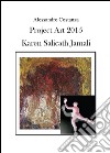 Project Art 2015. Karen Salicath Jamali. Ediz. illustrata libro
