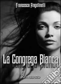 La Congrega Bianca