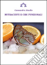 Nutraceuti e cibi funzionali libro