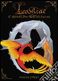 Il risveglio dell'alchimia. Leodhrae