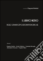 Il libro nero delle grandi esposizioni periodiche libro