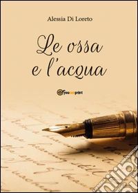 Le ossa e l'acqua