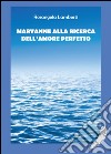 Maryanne alla ricerca dell'amore perfetto libro