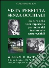 Vista perfetta senza occhiali libro