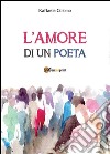 L'amore di un poeta libro di Colomo Raffaele