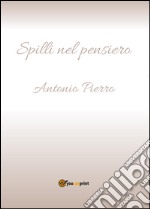 Spilli nel pensiero libro