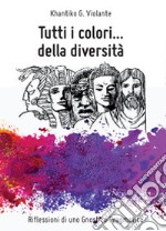 Tutti i colori... della diversità