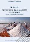 Il sale, rimedio bio-logicamente universale libro