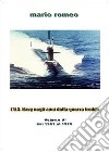 L'U.S. Navy negli anni della guerra fredda. Vol. 2: Dal 1961 al 1976 libro di Romeo Mario