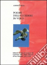 Poesie dell'uccidere in volo libro